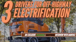 3 Drivers for Off-Highway Electrifiction thumbnail