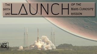 The Birth and Launch of the Mars Curiosity Mission thumbnail