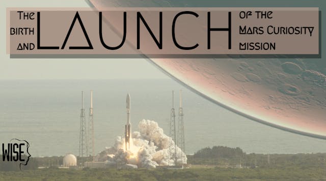 The Birth and Launch of the Mars Curiosity Mission thumbnail