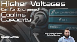 Higher Voltages Call for Increased Cooling Capacity