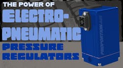 Proportion-Air Electro-Pneumatic Pressure Regulators Offer Better Control of Air Pressure Proportion-Air Electro-Pneumatic Pressure Regulators Offer Better Control of Air Pressure