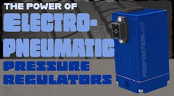 Proportion-Air Electro-Pneumatic Pressure Regulators Offer Better Control of Air Pressure